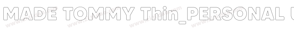 MADE TOMMY Thin_PERSONAL USE字体转换